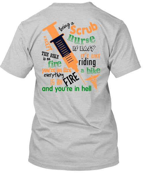 Being A Scrub Nurse Is Easy T Shirt, Being A Doctor T Shirt