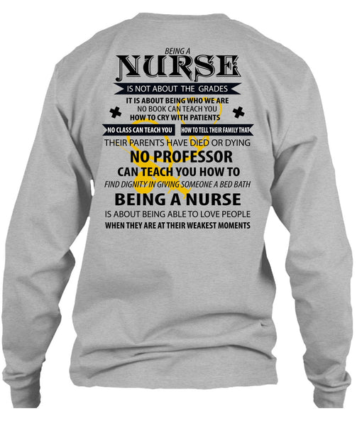 Being A Nurse Is Not About The Grades T Shirt, I Love Nursing T Shirt