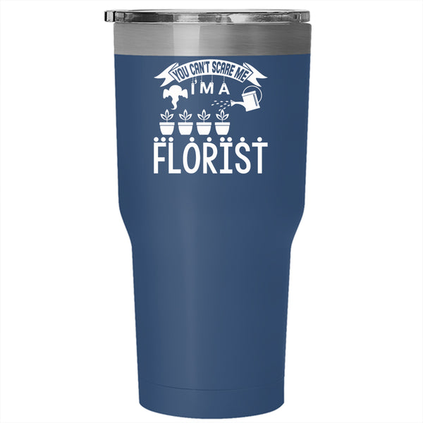 I'm A Florist Tumbler 30 oz Stainless Steel, Gift For My Daughter Travel Mug