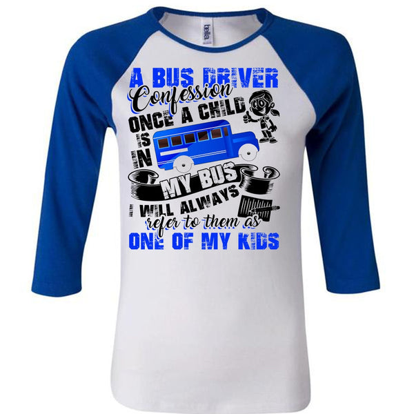 A Bus Driver Confession Once A Child T Shirt, Being A Bus Driver T Shirt, Awesome T-Shirts