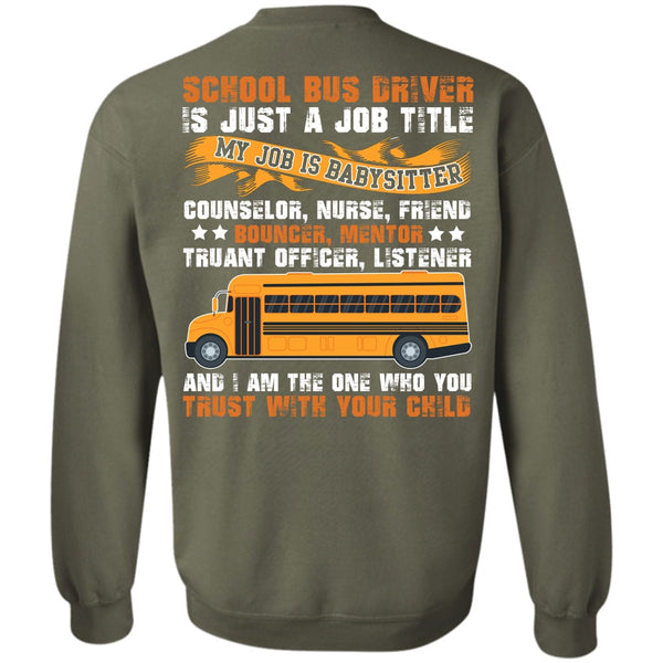 You Trust With Your Child T Shirt, I Love Bus Sweatshirt