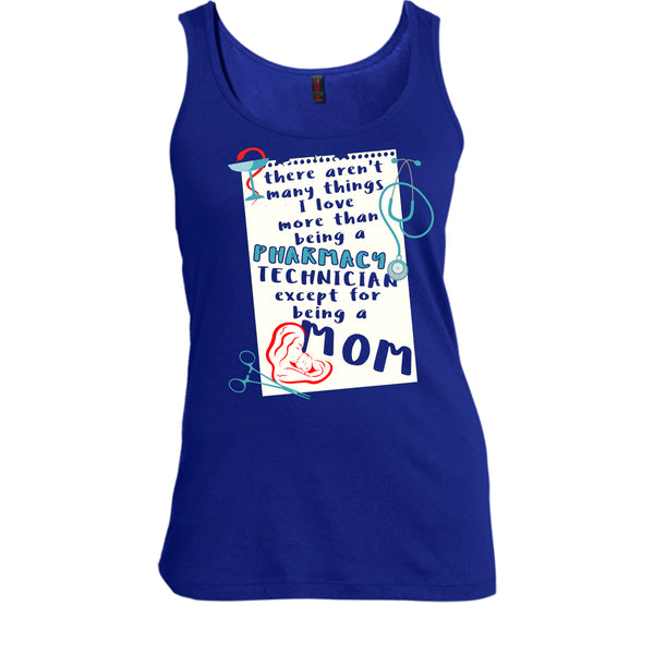 Being A Pharmacy Technician T Shirt, Except For Being A Mom T Shirt, Cool T Shirt