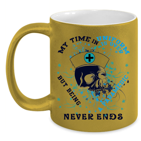 Being A Paramedic Coffee Mug, My Time In Uniform Is Over Accent Mug