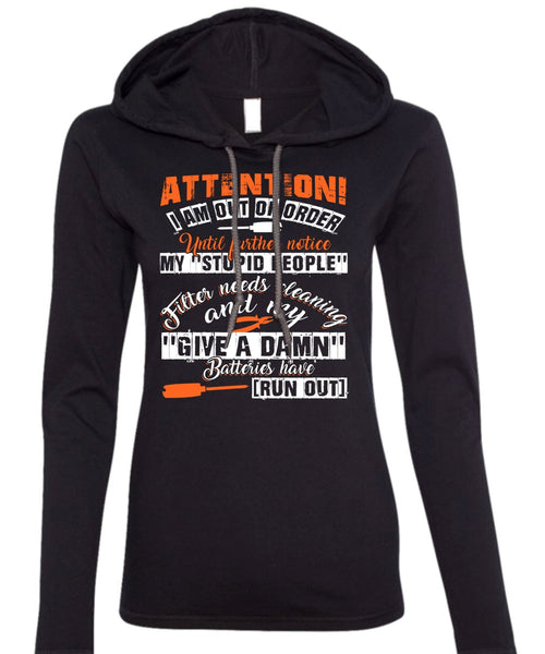 I Am Out Of Order T Shirt, Being An Electrician T Shirt (Anvil Ladies Ringspun Hooded)