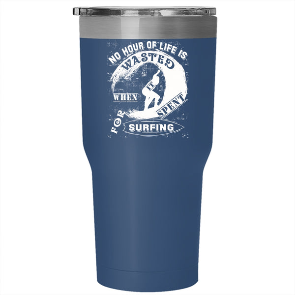 It's Spent For Surfing Tumbler 30 oz Stainless Steel, Gift For My Son Travel Mug