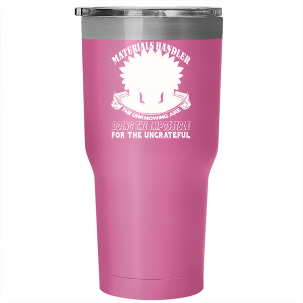 Materials Handler Tumbler 30 oz Stainless Steel, Cool Gift For My Son Travel Mug