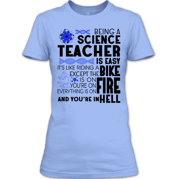 Being A Science Teacher T Shirt, Science Teacher T Shirt