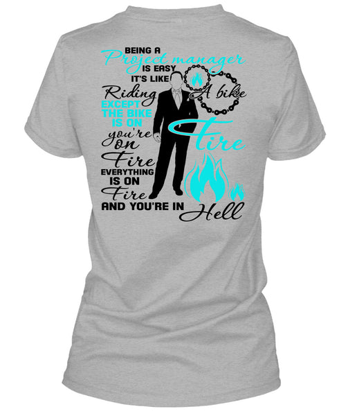 Being A Project Manager Is Easy T Shirt, I Love Manager T Shirt