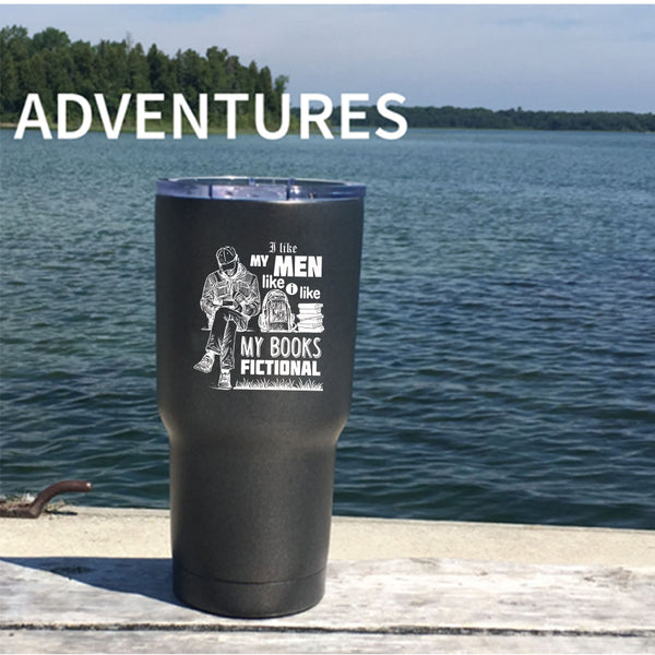 I Like My Men Like I Like My Books Fictional Tumbler 30 oz Stainless Steel, Funny Travel Mug