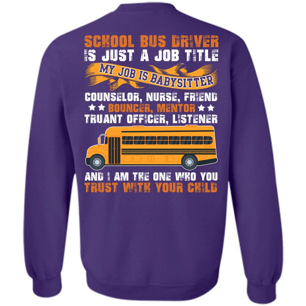You Trust With Your Child T Shirt, I Love Bus Sweatshirt