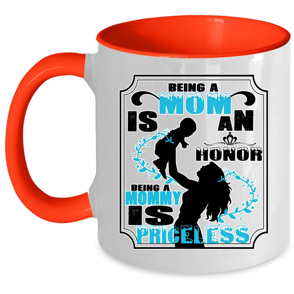 Being A Mommy Is Priceless  Mug, Gift For Mom Cup