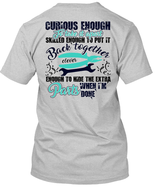 Curious Enough To Take It Apart T Shirt, I Love Electrician T Shirt