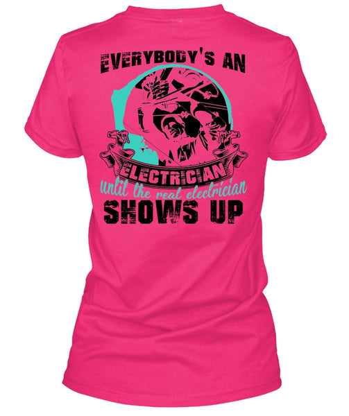 Everybody's An Electrician T Shirt, I Love Electrician T Shirt