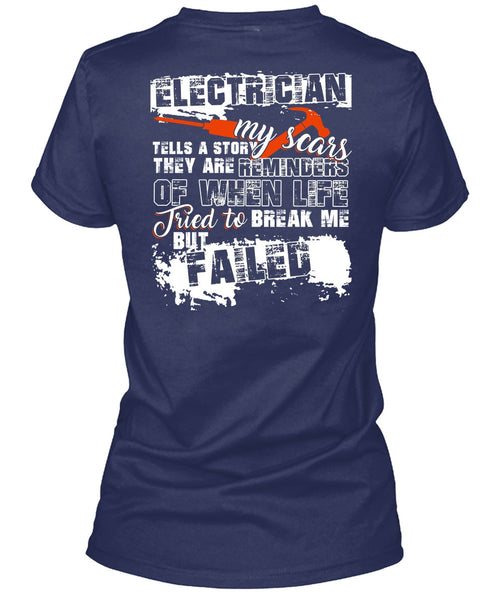 Electrician Tells A Story My Scars T Shirt, Being An Electrician T Shirt