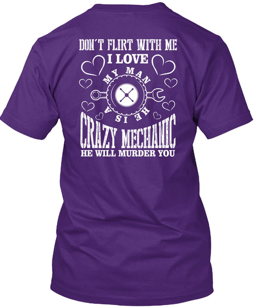 He Is A Crazy Mechanic T Shirt, I Love My Man T Shirt