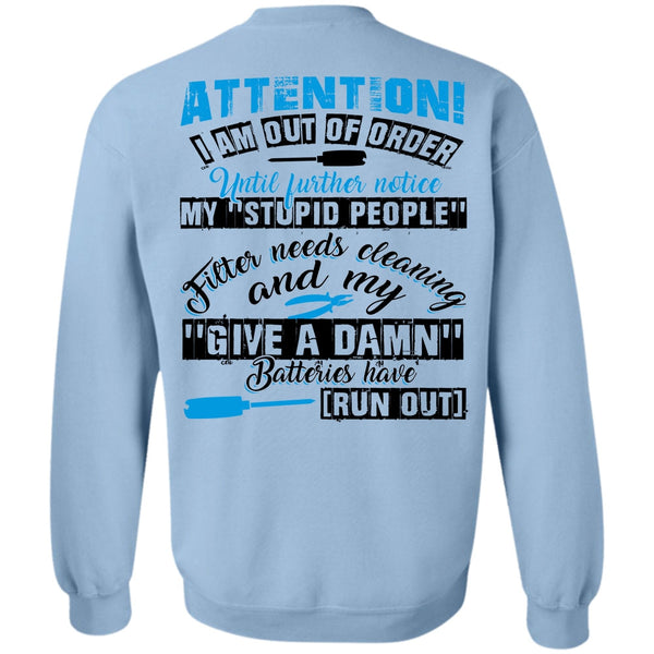 I Love Electrician T Shirt, I Am Out Of Order Sweatshirt