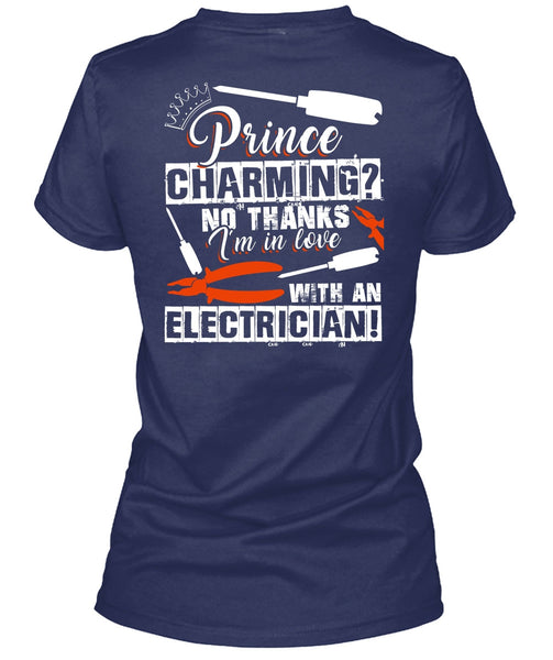 I'm In Love With An Electrician T Shirt, Being An Electrician T Shirt