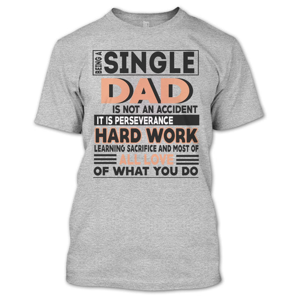 Being A Single Dad T Shirt, Coolest Single Dad T Shirt