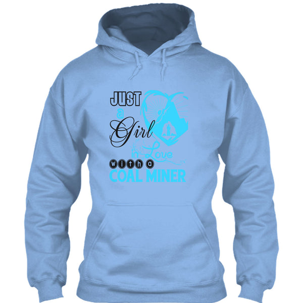 Just A Girl In Love With A Coal Miner T Shirt, Coolest Coal Miner Husband T Shirt