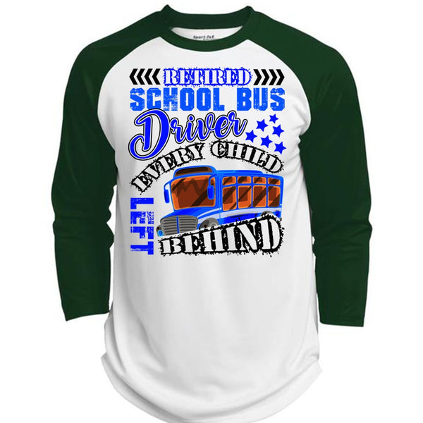 Retired School Bus Driver T Shirt, Every Child Behind T Shirt, Awesome T-Shirts  (Polyester Game Baseball Jersey)