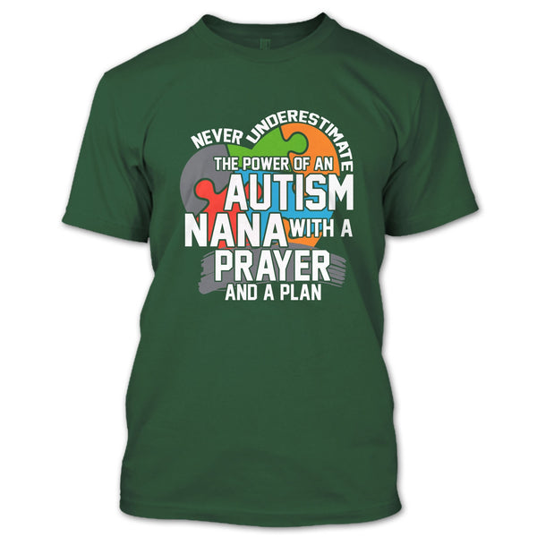 Never Underestimate T Shirt, The Power Of An Autism Nana T Shirt