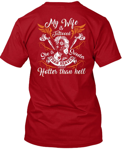 My Wife Is Tattooed T Shirt, She Is Sweeter T Shirt