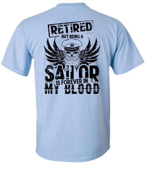 Being A Sailor Is Forever In My Blood T Shirt, My Job T Shirt