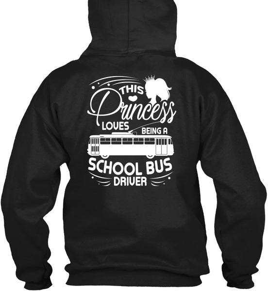 Being A School Bus Driver T Shirt, This Princess Loves T Shirt