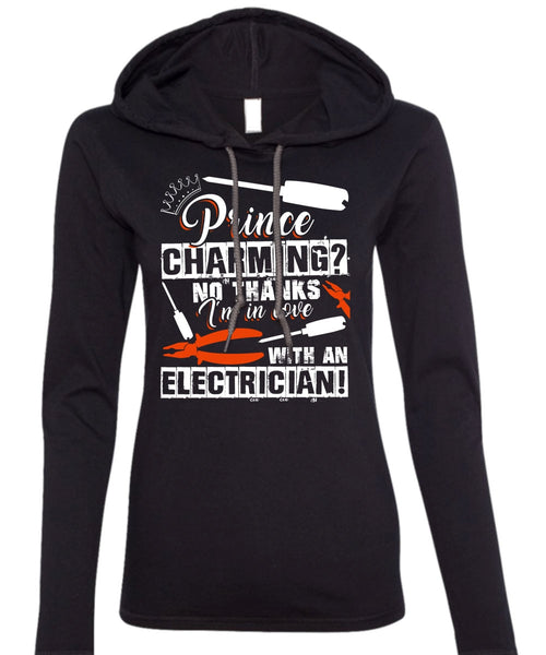 I'm In Love With An Electrician T Shirt, Being An Electrician T Shirt (Anvil Ladies Ringspun Hooded)