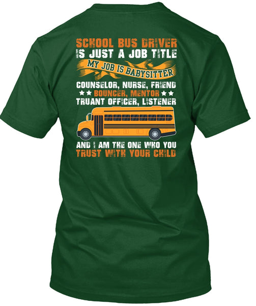 School Bus Driver T Shirt, You Trust With Your Child T Shirt