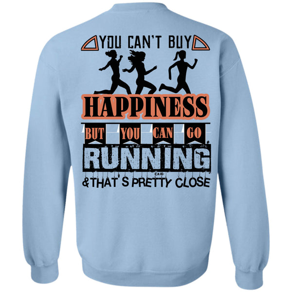 Being A Runner T Shirt, You Can Go Running Sweatshirt