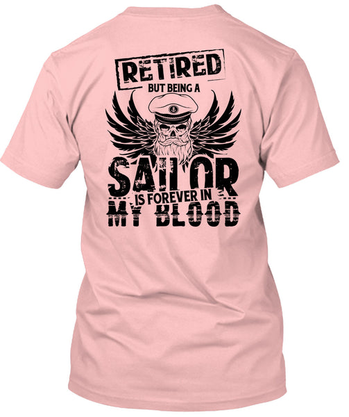 Being A Sailor Is Forever In My Blood T Shirt, My Job T Shirt