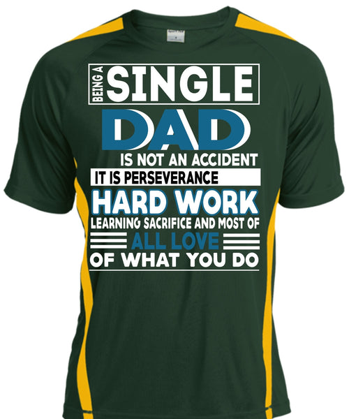 Being A Single Dad Is Not An Accident T Shirt, Being A Papa T Shirt, Cool Shirt
