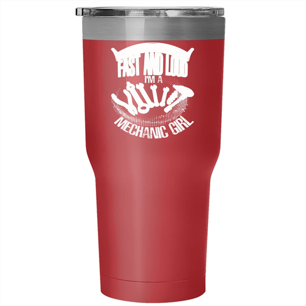 I Like It Hard Fast And Loud Tumbler 30 oz Stainless Steel, I'm A Mechanic Girl Travel Mug