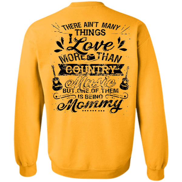 Being A Mother T Shirt, I Love More Than Country Music Sweatshirt