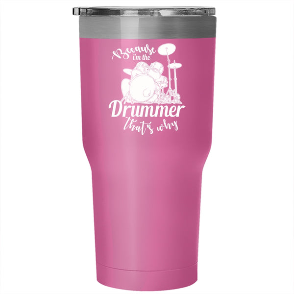 I'm The Drummer Tumbler 30 oz Stainless Steel, Cool Drummer Travel Mug
