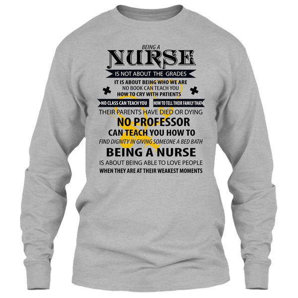 Being A Nurse Is Not About The Grades T Shirt, Coolest Nurse T Shirt