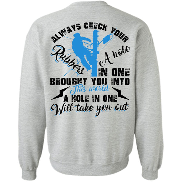 I Love Electrician T Shirt, Always Check Your Rubbers A Hole Sweatshirt