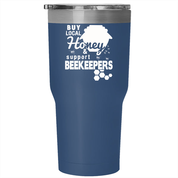 Local Honey And Support Beekeepers Tumbler 30 oz Stainless Steel, Cute Bees Travel Mug