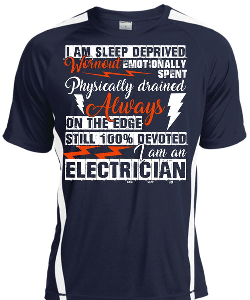 I Am An Electrician T Shirt, I Am Sleep Deprived T Shirt, Cool Shirt