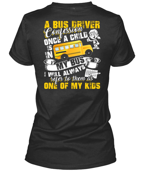 A Bus Driver Confession Once A Child T Shirt, I Love Bus T Shirt