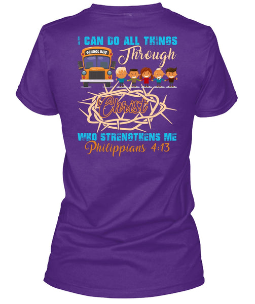 I Can Do All Things Through Christ T Shirt, Being A Driver T Shirt