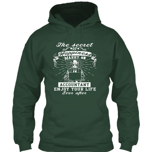The Secret Of Happiness T Shirt, Marry A Accountant Enjoy Your Life T Shirt