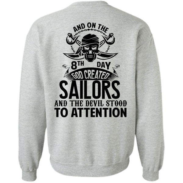 Being A Sailors T Shirt, God Created Sailors And The Devil Stood To Attention Sweatshirt