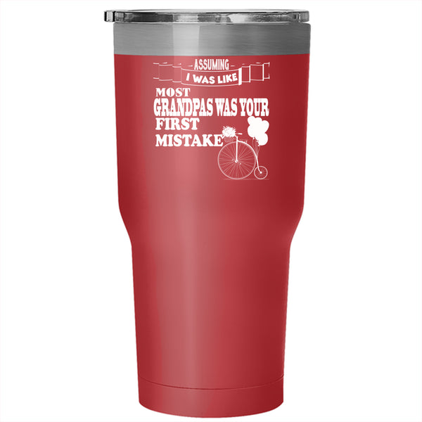 I Was Like Most Grandpas Tumbler 30 oz Stainless Steel, Cool Grandpas Travel Mug