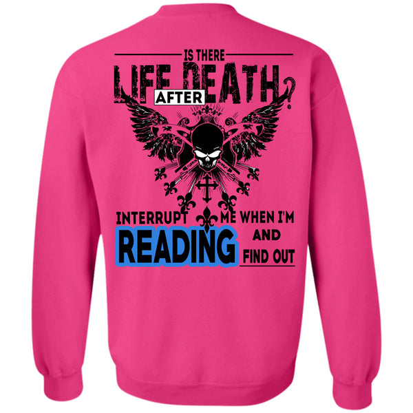 Being A Reader T Shirt, Is There Life Death After Sweatshirt
