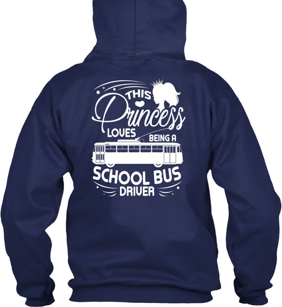 Being A School Bus Driver T Shirt, This Princess Loves T Shirt