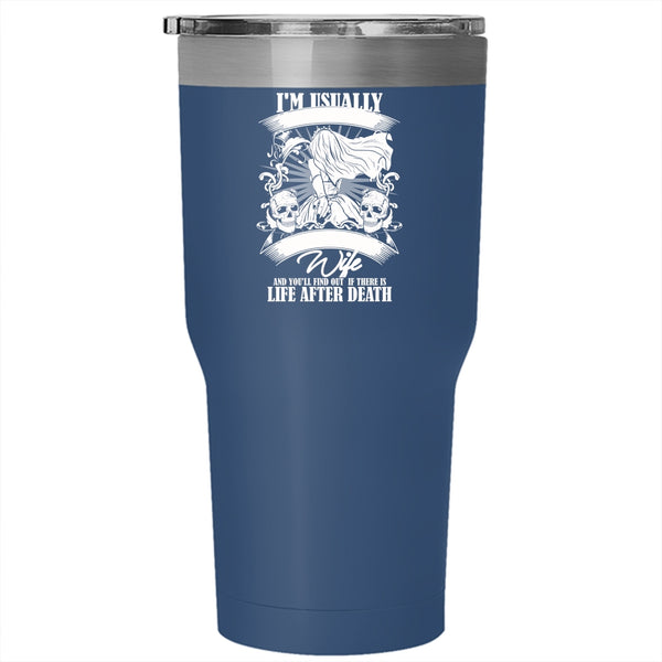 I'm Usually A Nice Person Tumbler 30 oz Stainless Steel, Don't Mess With My Wife Travel Mug