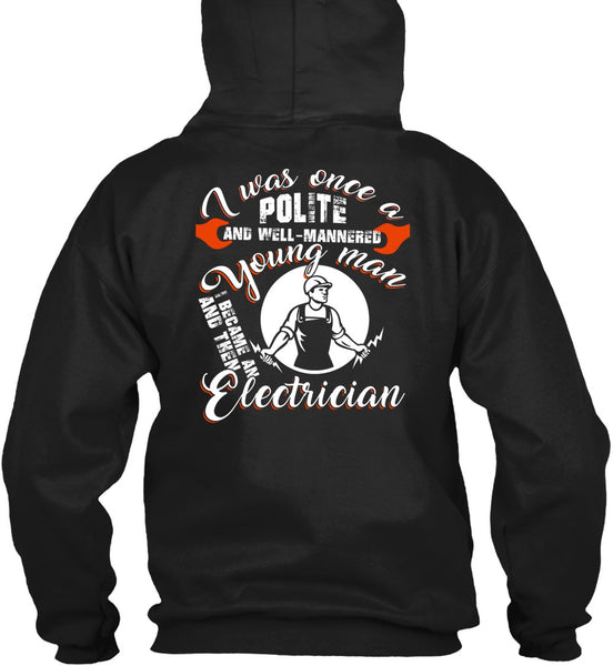 I Became An Electrician T Shirt, I Love Electrician T Shirt