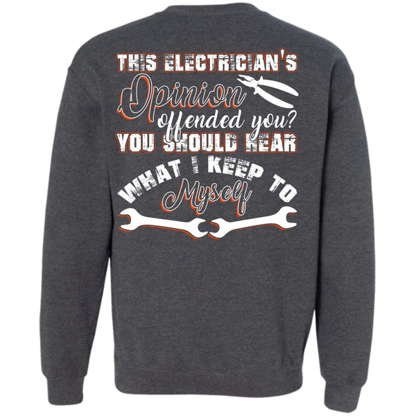I Keep To Myself T Shirt, I Love Electrician Sweatshirt